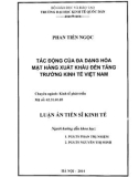 Luận án Tiến sĩ Kinh tế: Tác động của đa dạng hóa mặt hàng xuất khẩu đến tăng trưởng kinh tế Việt Nam