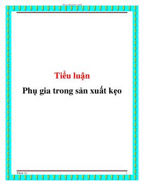 Tiểu luận: Phụ gia trong sản xuất kẹo