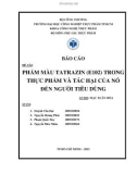 TIỂU LUẬN: PHẨM MÀU TATRAZIN (E102) TRONG THỰC PHẨM VÀ TÁC HẠI CỦA NÓ ĐẾN NGƯỜI TIÊU DÙNG