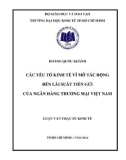 Luận văn Thạc sĩ Kinh tế: Các yếu tố kinh tế vĩ mô tác động đến lãi suất tiền gửi của Ngân hàng thương mại Việt Nam