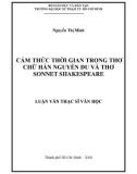 Luận văn Thạc sĩ Văn học: Cảm thức thời gian trong thơ chữ Hán Nguyễn Du và thơ sonnet Shakespeare