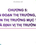 Bài giảng Marketing căn bản: Chương 5 - Đỗ Văn Quý