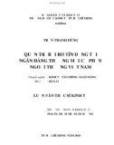 Luận văn Thạc sĩ Kinh tế: Quản trị rủi ro tín dụng tại Ngân hàng thương mại cổ phần Ngoại thương Việt Nam - Trần Thanh Dũng