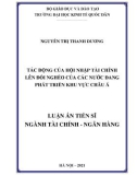 Luận án Tiến sĩ Tài chính Ngân hàng: Tác động của hội nhập tài chính lên đói nghèo của các nước đang phát triển khu vực châu Á