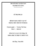 Tóm tắt luận văn Thạc sĩ Khoa học xã hội và nhân văn: Hình tượng nhân vật nữ trong tiểu thuyết Tô Hoài