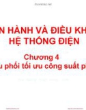 Bài giảng Vận hành và điều khiển hệ thống điện - Chương 4: Điều phối tối ưu công suất phát