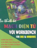 Tự thiết kế mạch điện tử với Workbench fof Dos & Windows