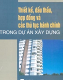 Các thủ tục hành chính trong dự án xây dựng - Thiết kế, đấu thầu, hợp đồng: Phần 1