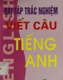 Trắc nghiệm viết câu tiếng Anh