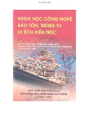 Di tích kiến trúc - Khoa học công nghệ bảo tồn, trùng tu