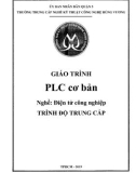 Giáo trình PLC cơ bản (Nghề: Điện tử công nghiệp) - Trường TCN Kỹ thuật công nghệ Hùng Vương