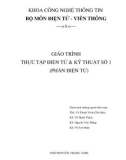 GIÁO TRÌNH THỰC TẬP ĐIỆN TỬ & KỸ THUẬT SỐ 1 - Bài 1