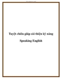 Tuyệt chiêu giúp cải thiện kỹ năng Speaking English