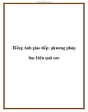 Tiếng Anh giao tiếp: phương pháp học hiệu quả cao