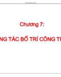 Chương 7: CÔNG TÁC BỐ TRÍ CÔNG TRÌNH .