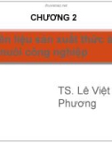 Bài giảng Công nghệ sản suất thức ăn công nghiệp: Chương 2 - TS. Lê Việt Phương