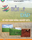 HỎI ..? ĐÁP VỀ HIỆP ĐỊNH NÔNG NGHIỆP WTO