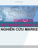 Bài giảng Marketing căn bản - Chương 2: Hệ thống thông tin và nghiên cứu Marketing