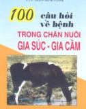 Hệ thống 100 câu hỏi về bệnh trong chăn nuôi gia súc-gia cầm