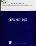 Giáo trình Chăn nuôi lợn (sau đại học): Phần 1 - PGS. Nguyễn Thiện