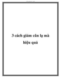 3 cách giảm cân lạ mà hiệu quả