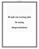 Bí mật của trường phái ấn tượng (Impressionism)