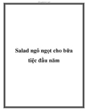 Salad ngô ngọt cho bữa tiệc đầu năm