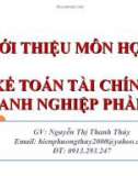 Bài giảng Kế toán tài chính doanh nghiệp (Phần 4): Chương 1 - Nguyễn Thị Thanh Thủy