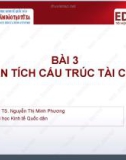 Bài giảng Phân tích báo cáo tài chính: Bài 3 - TS. Nguyễn Thị Minh Phương