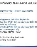 Bài giảng Phân tích báo cáo tài chính - Chương 3: Phân tích công nợ, tình hình và khả năng thanh toán