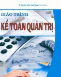 Giáo trình Kế toán quản trị: Phần 1 - TS. Đỗ Thị Thúy Phương