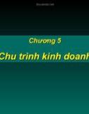 Chương 5: Chu trình kinh doanh