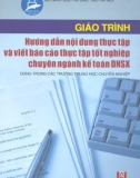 Giáo Trình Nội Dung Và Viết Báo Cáo Thực Tập Ngành Kế Toán - Trần Long phần 1