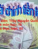 Thuyết trình Tài chính tiền tệ