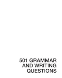 501 GRAMMAR AND WRITING QUESTIONS 3rd Edition PHẦN 1