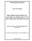 Luận văn Thạc sĩ Quản trị nhân lực: Phát triển nguồn nhân lực tại Công ty Cổ phần Đầu tư và Phát triển Đô thị TDH Ecoland