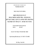 Luận văn Thạc sĩ Quản lý giáo dục: Biện pháp quản lý hoạt động kiểm tra - Đánh giá kết quả học tập của sinh viên trường Đại học Kỹ thuật Y - Dược Đà Nẵng