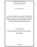 Luận án Tiến sĩ Đo lường và đánh giá trong giáo dục: Đánh giá tác động của dạy học kết hợp đến động lực học tập và sự hài lòng của sinh viên đối với học phần tiếng Anh không chuyên tại một số trường Đại học ở Việt Nam