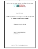 Tóm tắt Luận án Tiến sĩ Kỹ thuật cơ khí động lực: Nghiên cứu thiết lập chế độ cháy do nén với hỗn hợp hai giai đoạn trên động cơ diesel