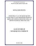 Luận án Tiến sĩ Quản lý kinh tế: Ảnh hưởng của tự chủ bệnh viện đến sự hài lòng của người bệnh đối với dịch vụ khám, chữa bệnh tại bệnh viện công lập chuyên ngành sản, nhi ở Việt Nam