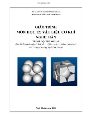 Giáo trình Vật liệu cơ khí (Ngành: Hàn - Trung cấp) - Trường Cao đẳng nghề Ninh Thuận