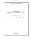 Giáo trình Kế toán tài chính doanh nghiệp 2 (Ngành: Kế toán doanh nghiệp/Kế toán xây dựng - Trung cấp) - Trường Cao đẳng Xây dựng số 1