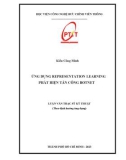 Luận văn Thạc sĩ Kỹ thuật: Ứng dụng Representation Learning phát hiện tấn công Botnet