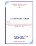 Sáng kiến kinh nghiệm THPT: Phương pháp phát triển toàn diện phẩm chất và năng lực của người học qua phần địa lý địa phương môn Địa Lý lớp 12 – THPT