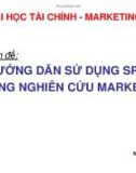 Bài giảng Hướng dẫn sử dụng SPSS trong nghiên cứu marketing: Phân tích nhân tố EFA - Ngô Thái Hưng