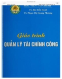 Giáo trình Quản lý tài chính công: Phần 1 - TS. Bùi Tiến Hanh