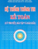 Lý thuyết, bài tập và bài giải hệ thống thông tin kế toán: Phần 1