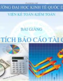 Bài giảng Phân tích báo cáo tài chính: Chuyên đề 1 - Trần Trung Tuấn