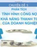 Bài giảng Phân tích báo cáo tài chính: Chuyên đề 5 - Trần Trung Tuấn