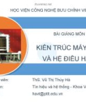 Bài giảng Kiến trúc máy tính và Hệ điều hành: Chương 3 - Vũ Thị Thúy Hà